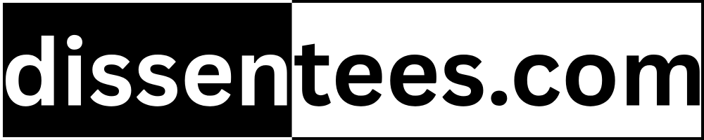 Dissentees - Tee Shirts for True Patriots